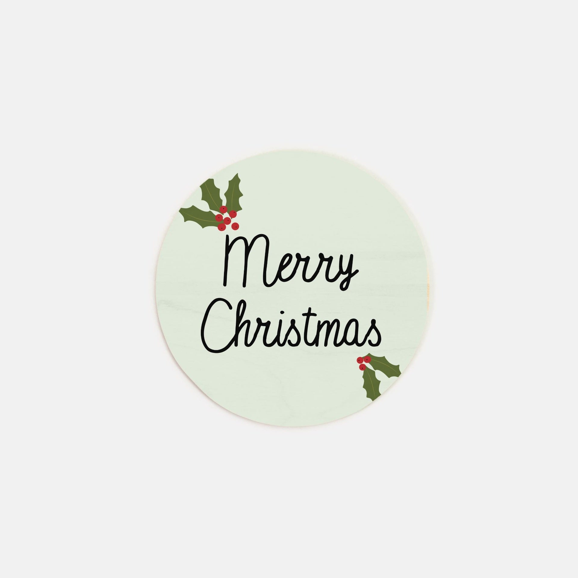 6" Round Wood Sign - Holly Merry Christmas