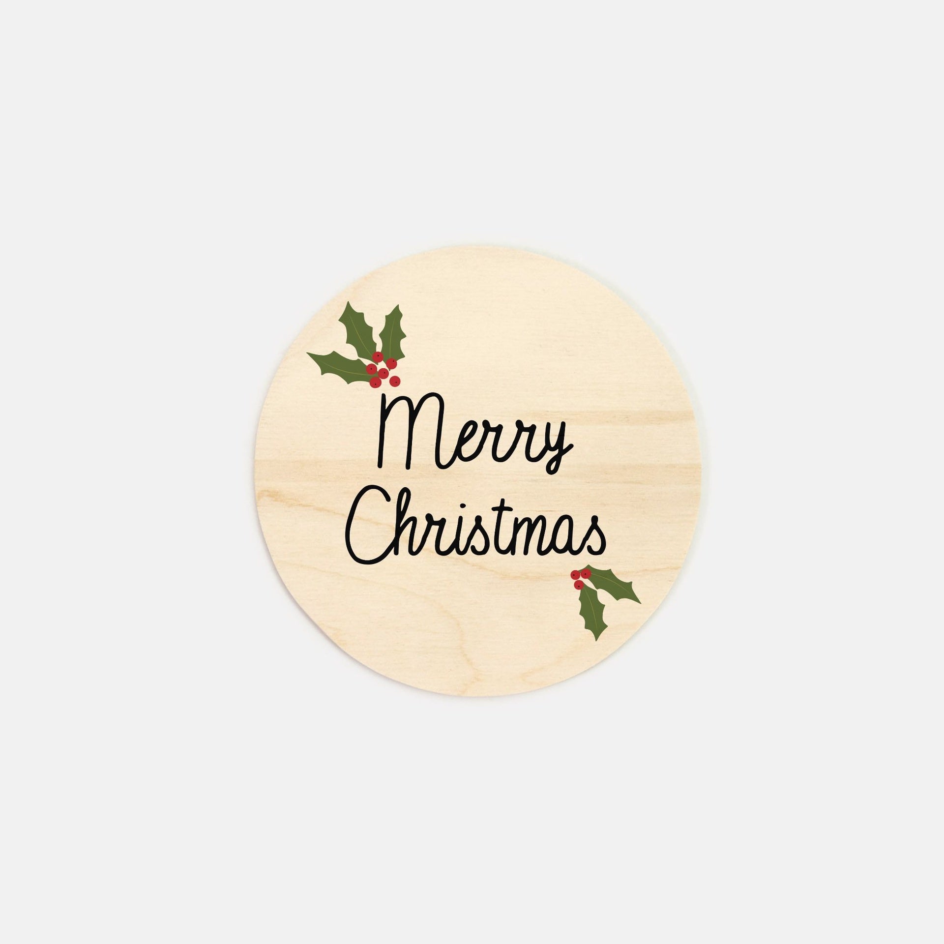 6" Round Wood Sign - Merry Christmas Holly