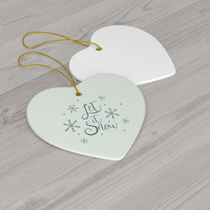 Ceramic Holiday Ornament - Let it Snow