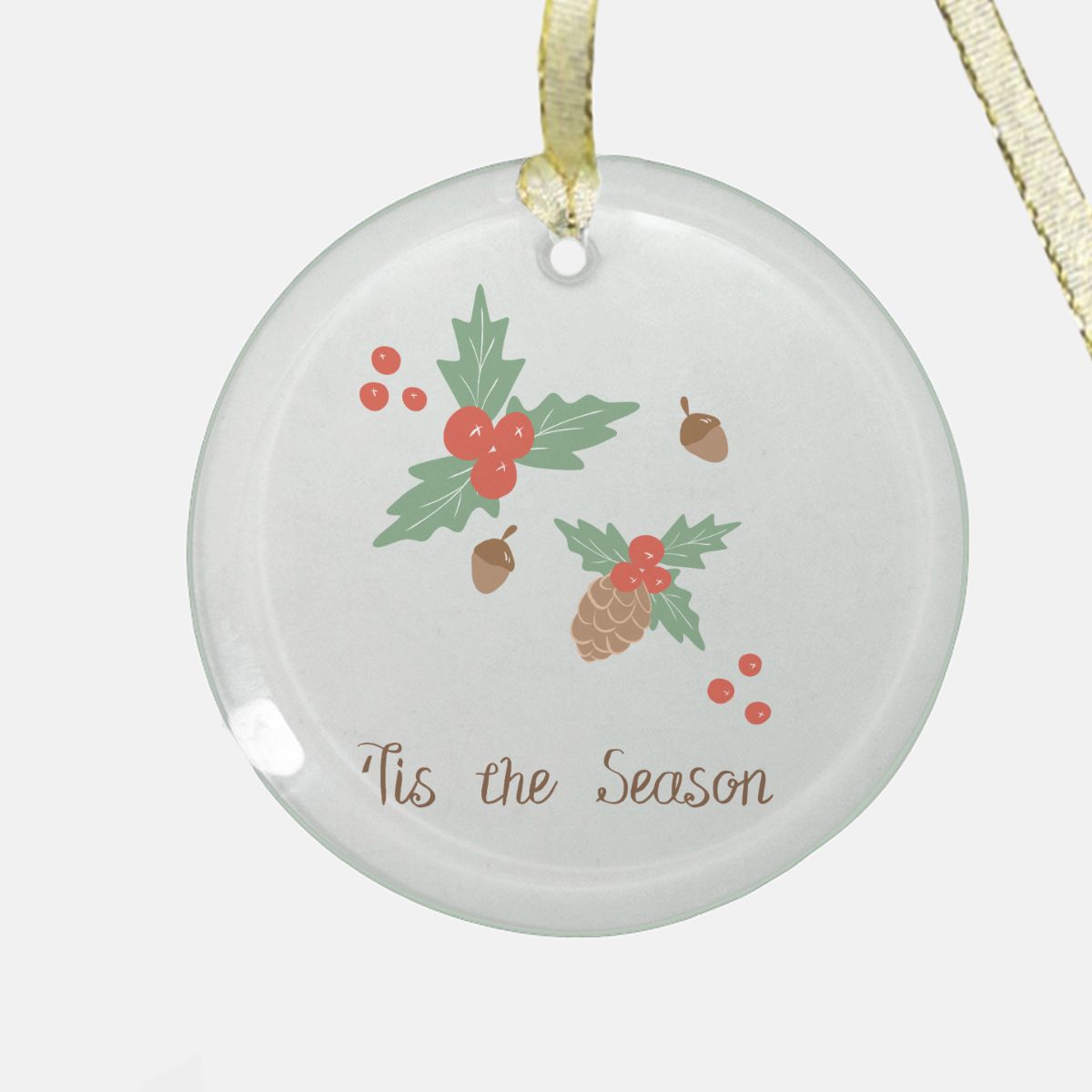 Round Clear Glass Holiday Ornament - Tis the Season