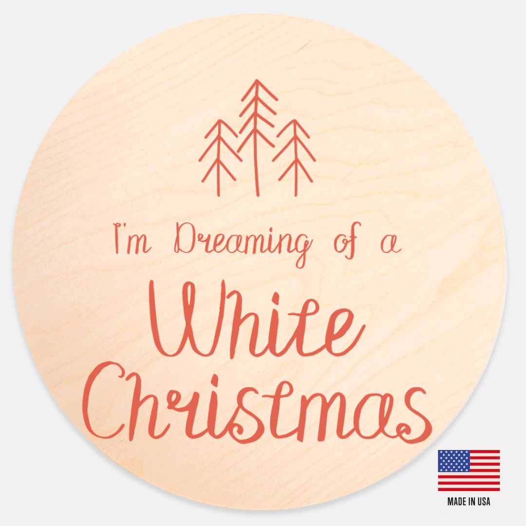 12" Round Wood Sign - White Christmas