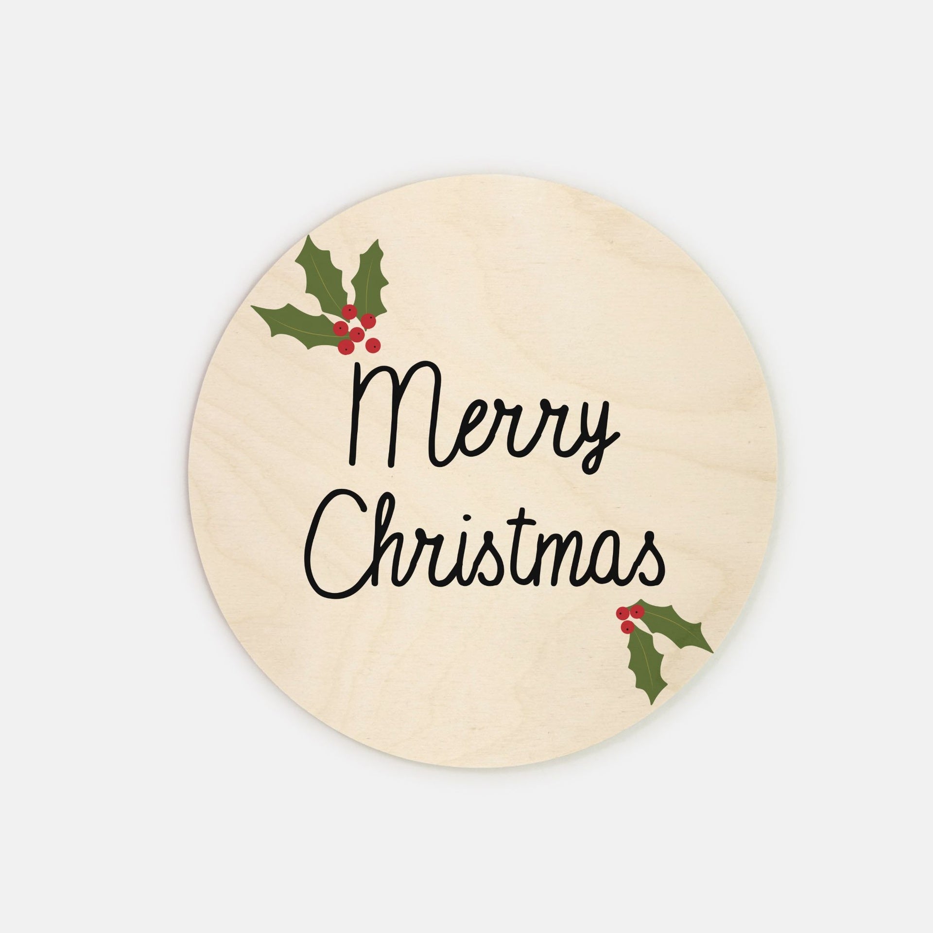 8" Round Wood Sign - Merry Christmas Holly
