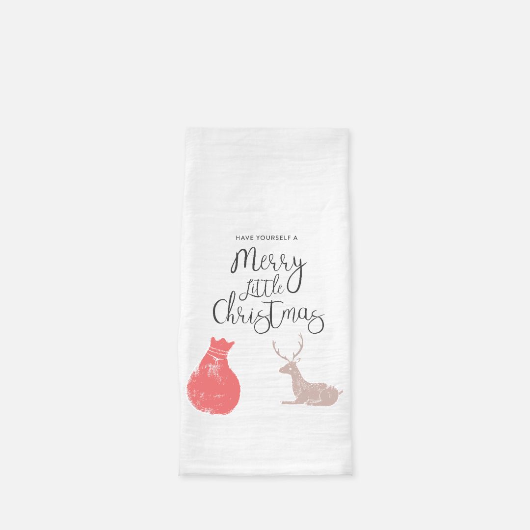 Holiday Tea Towel - Have Yourself a Merry Little Christmas
