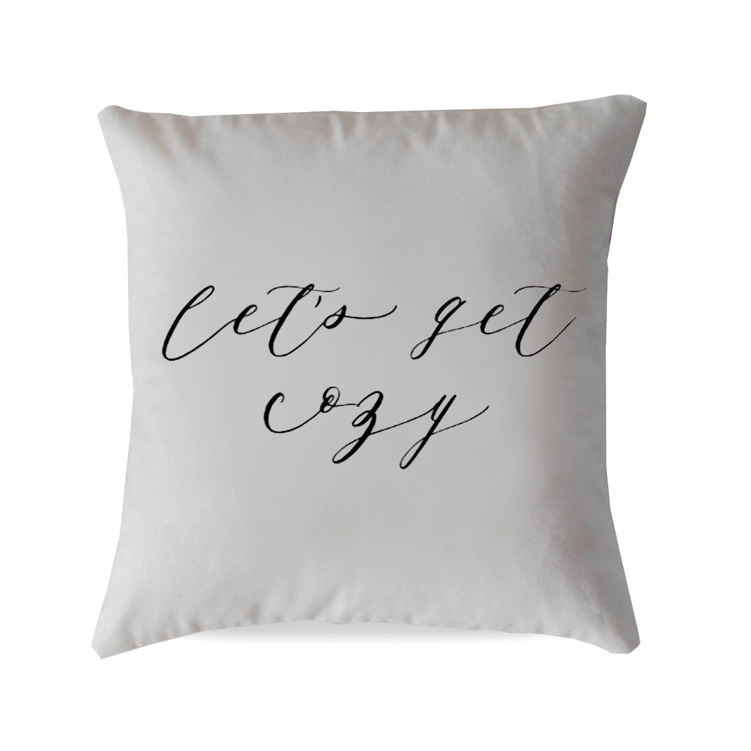 "Let's Get Cozy" Script Pillow