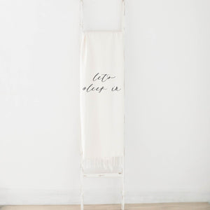 Let's Sleep In Throw Blanket