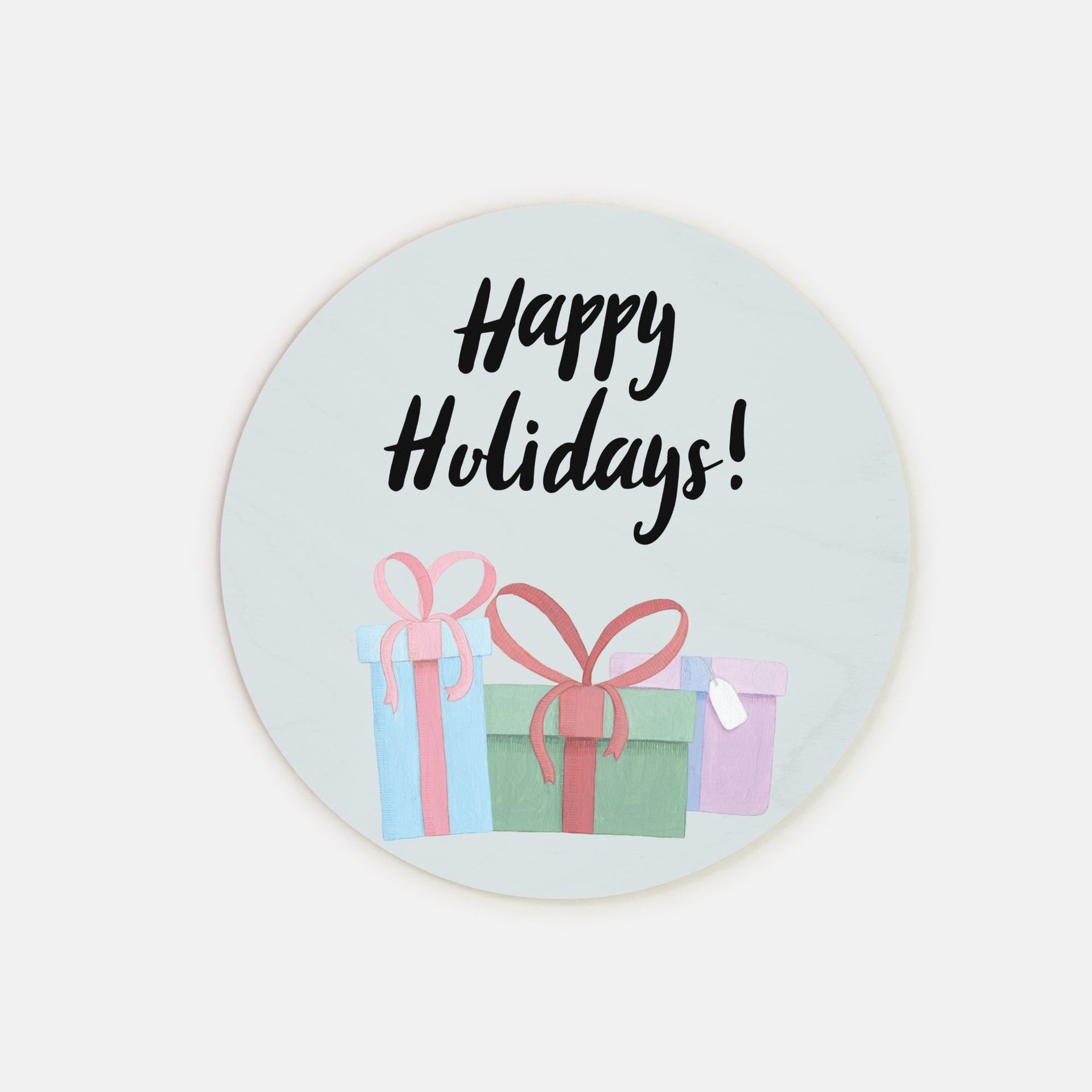 8" Round Wood Sign - Happy Holidays & Presents