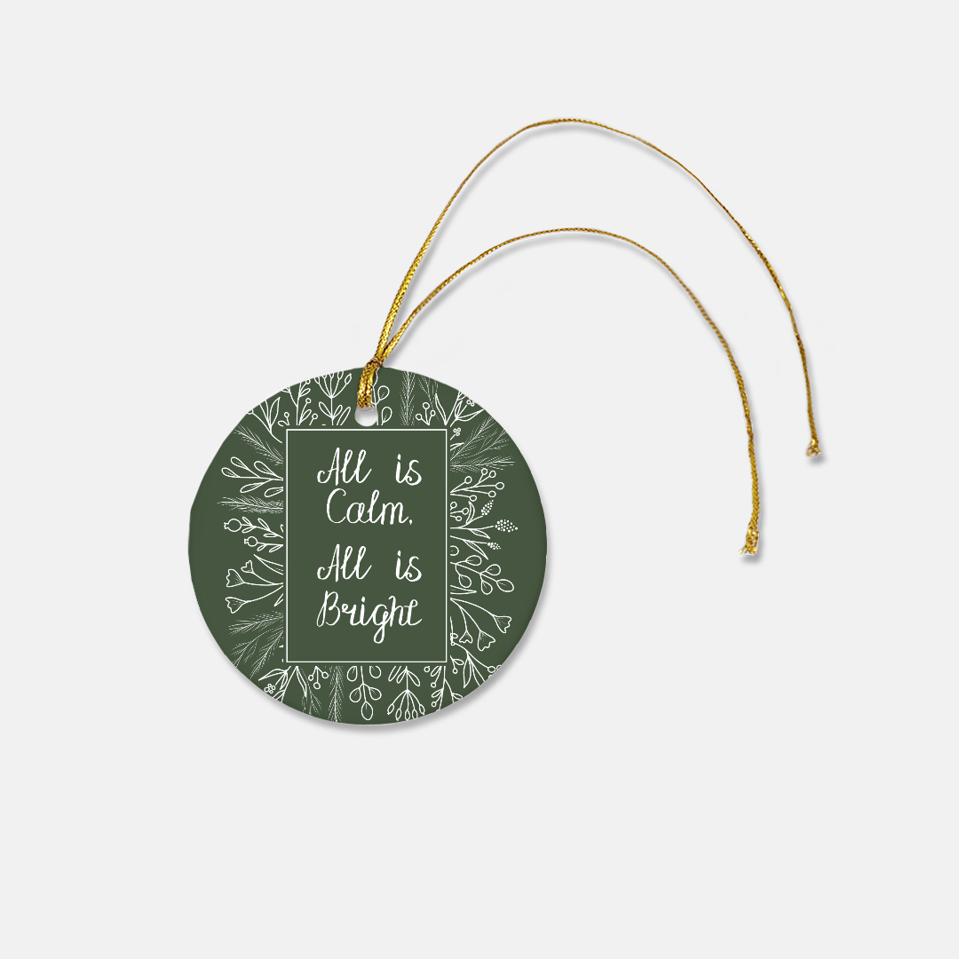 Round Ceramic Holiday Ornament - All is Bright