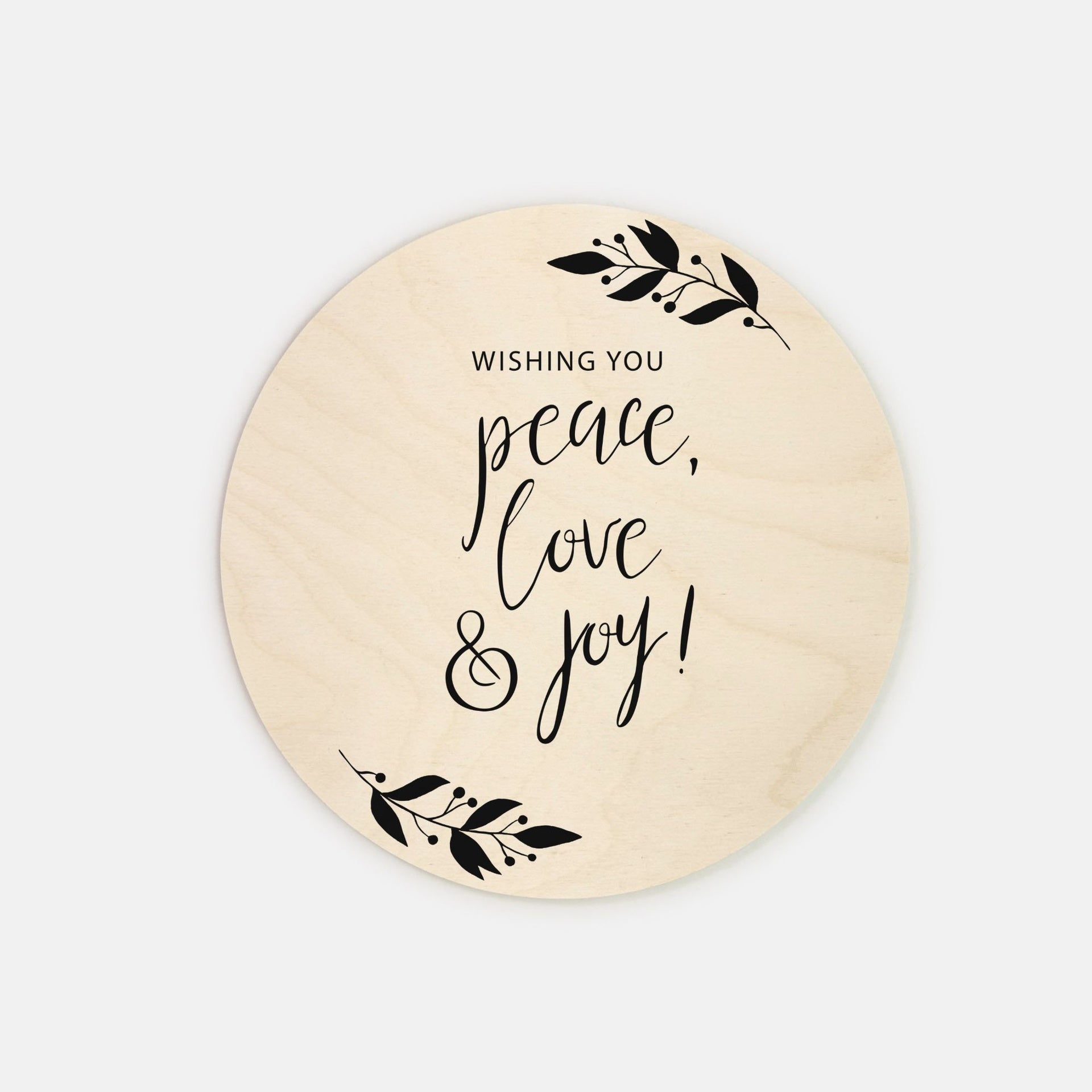 8" Round Wood Sign - Peace, Love & Joy