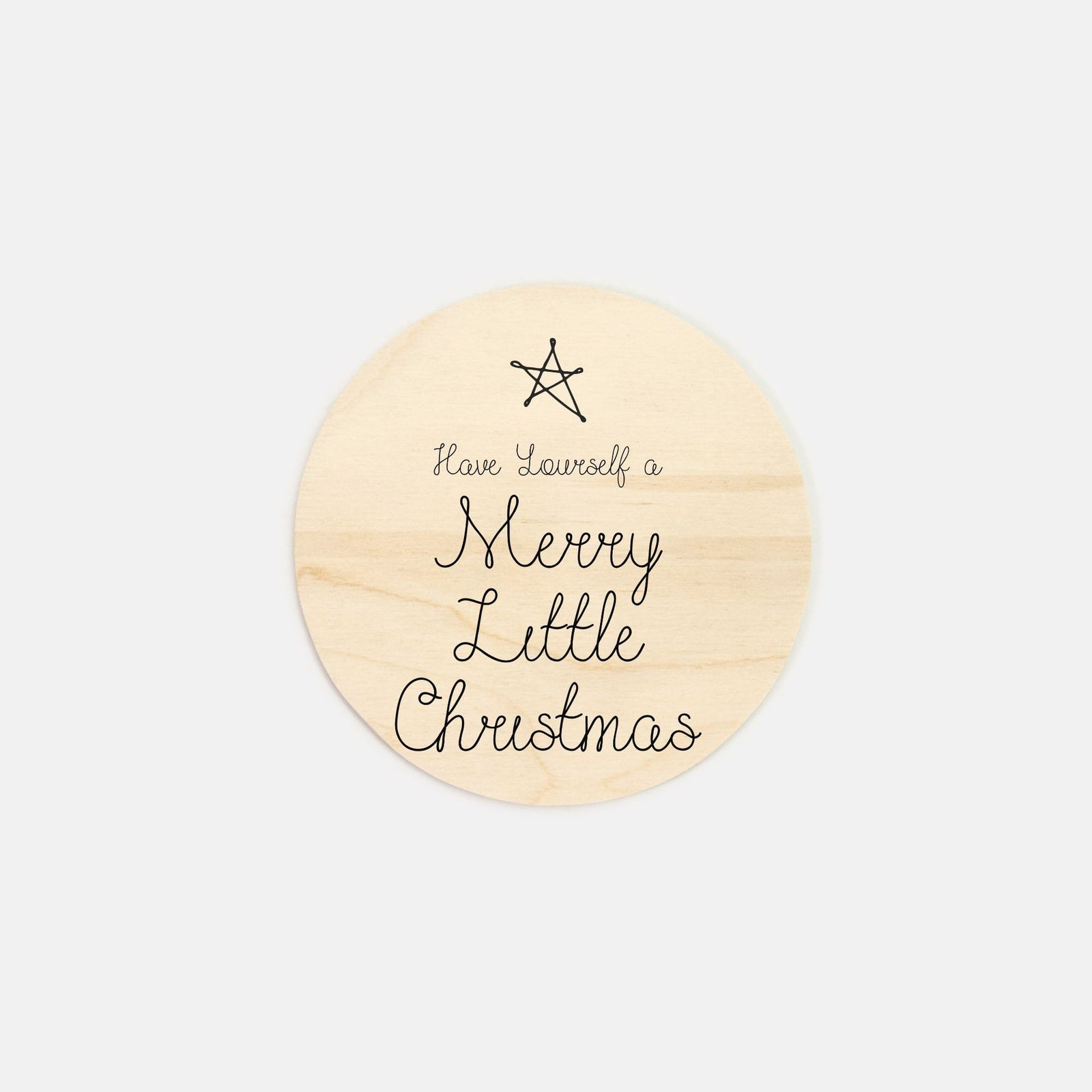 6" Round Wood Sign - Merry Little Christmas