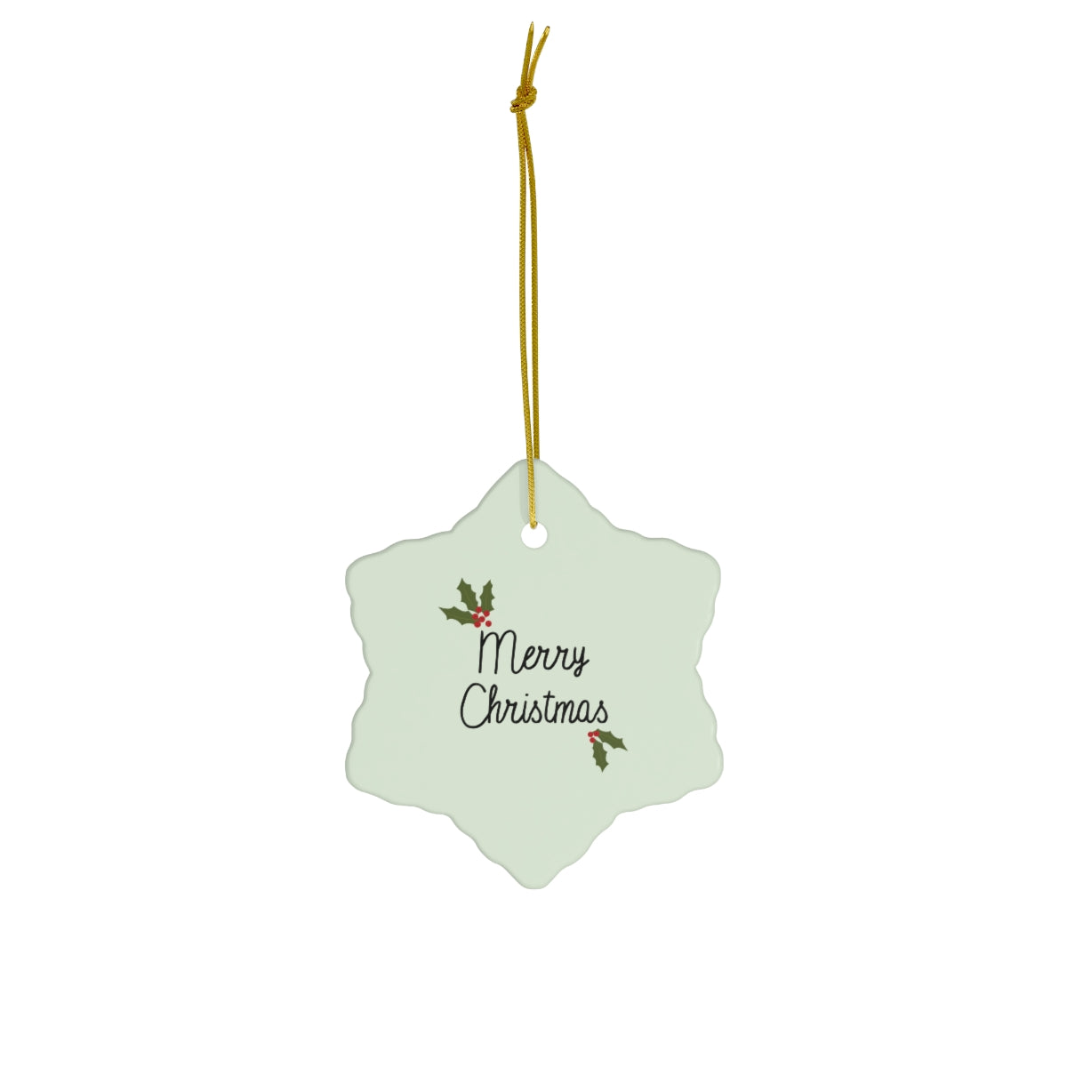 Ceramic Holiday Ornament - Holly Merry Christmas