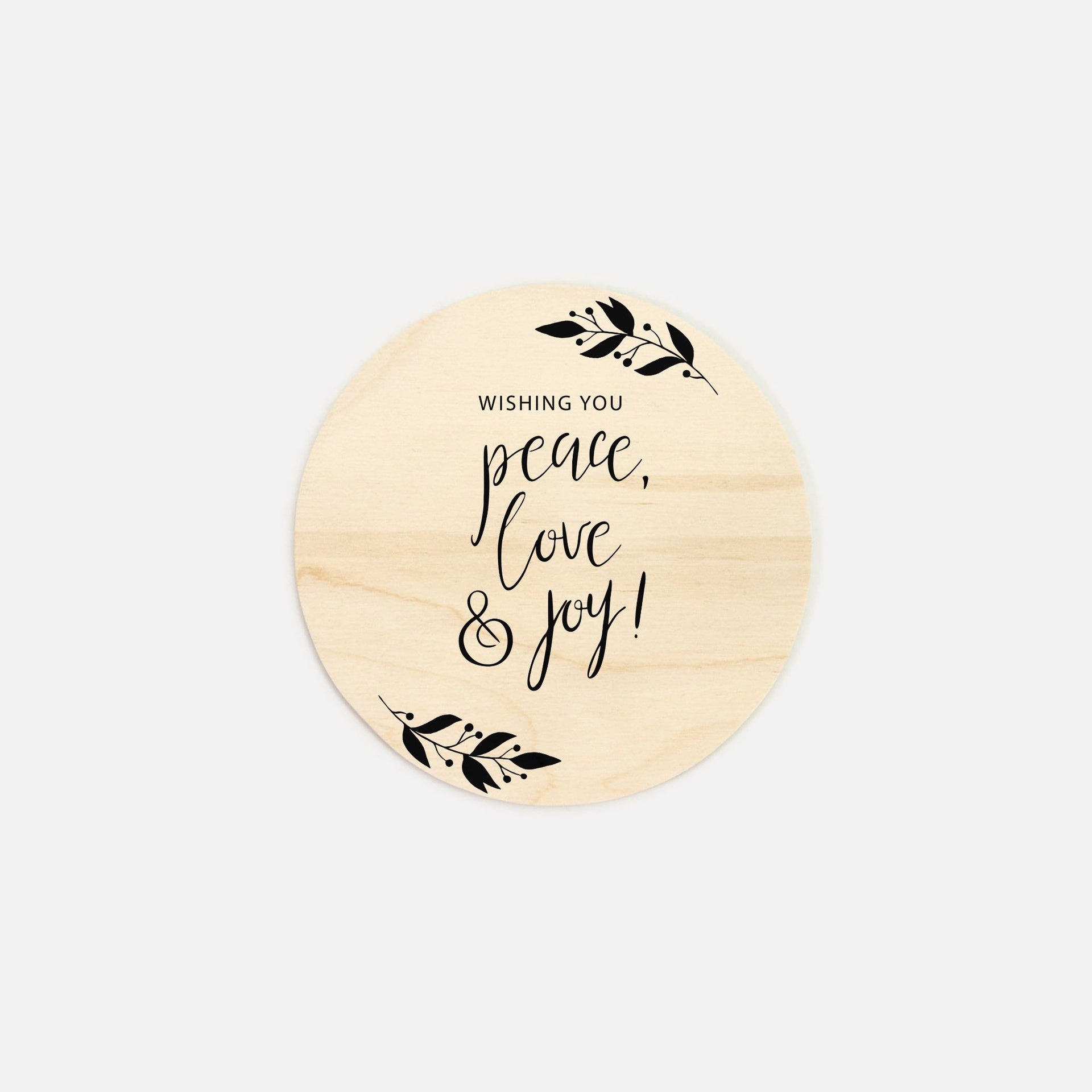 6" Round Wood Sign - Peace, Love & Joy