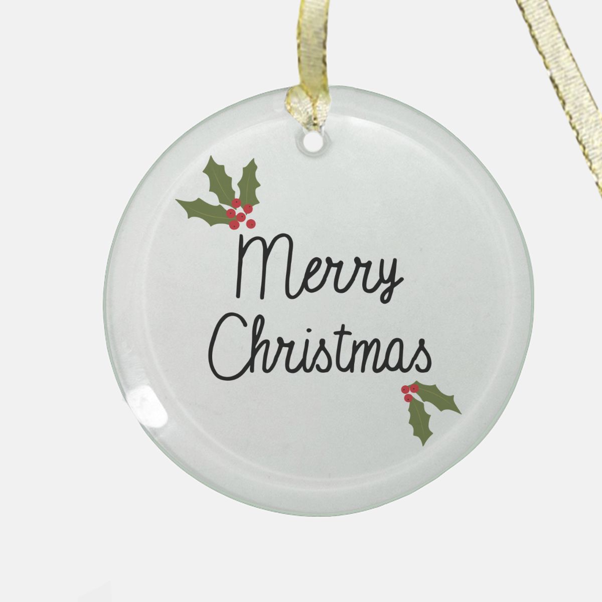 Round Clear Glass Holiday Ornament - Holly Merry Christmas
