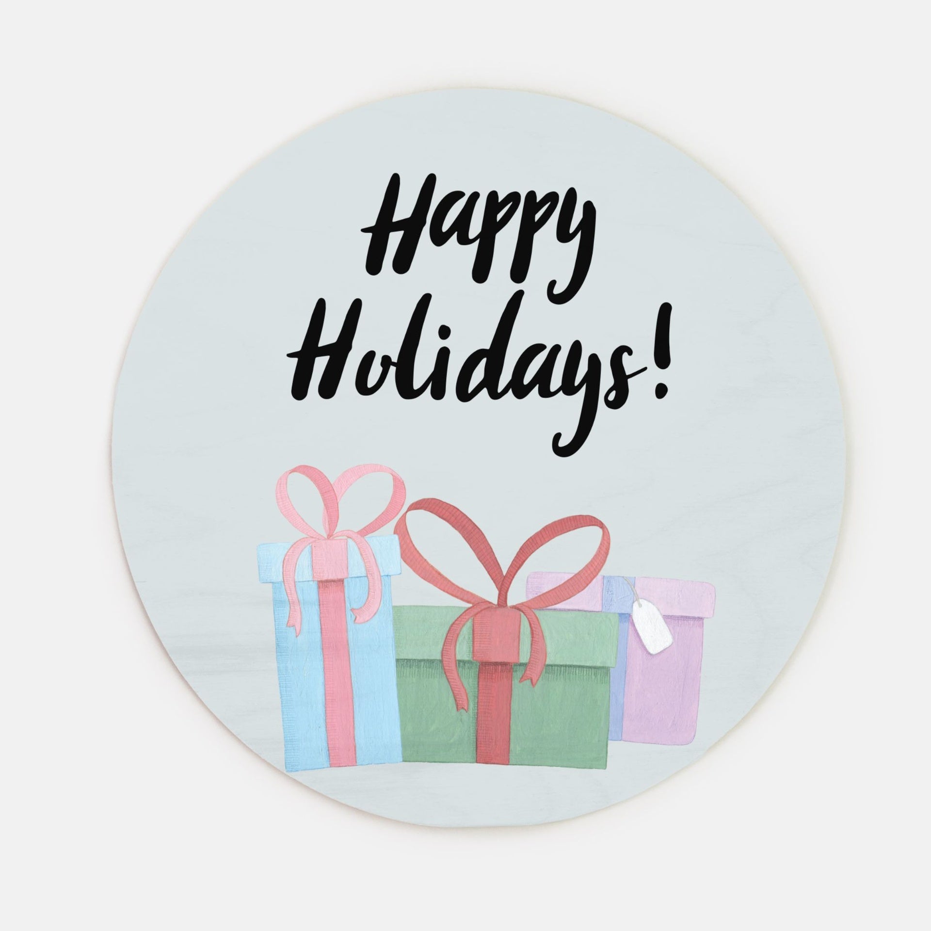 10" Round Wood Sign - Happy Holidays & Presents