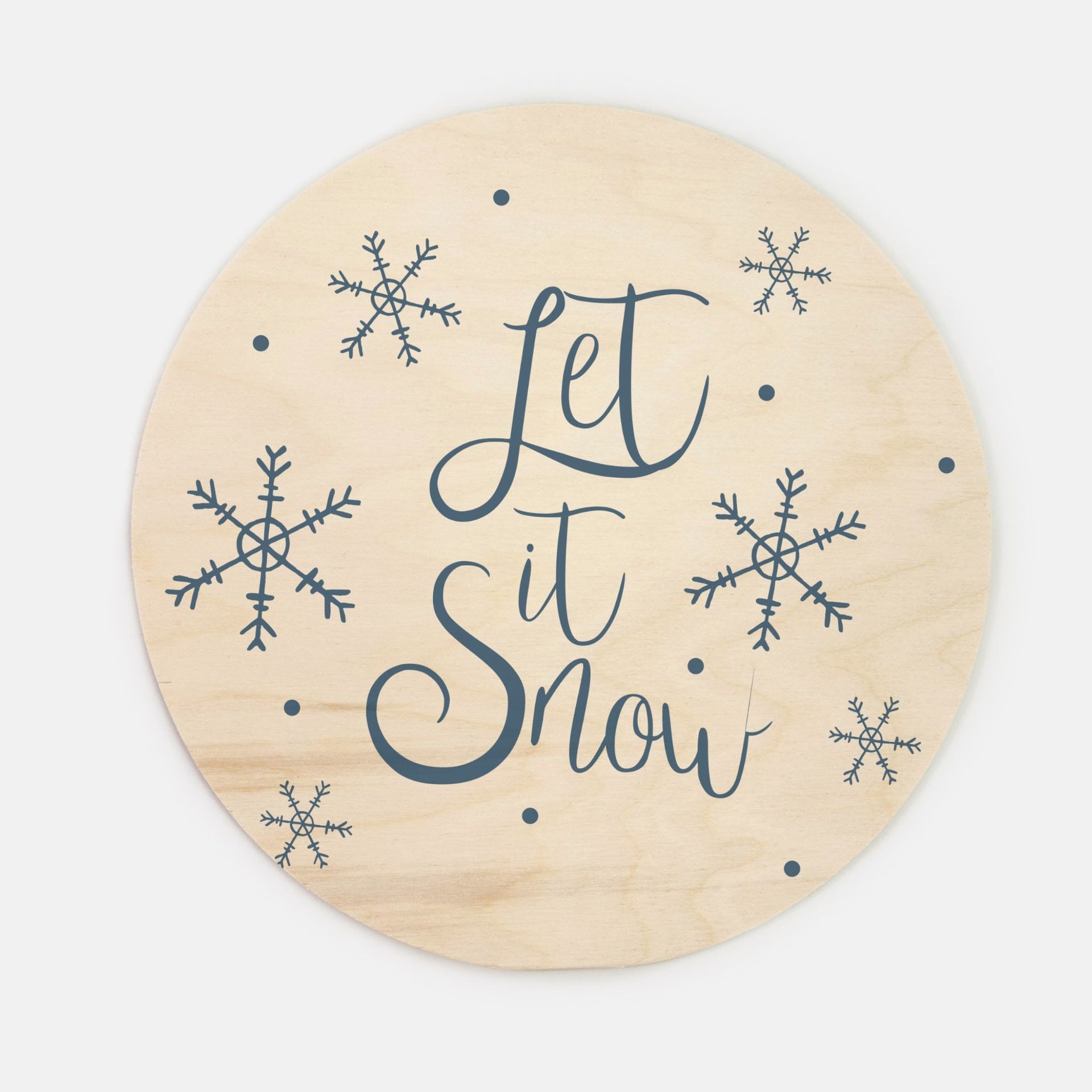 10" Round Wood Sign - Let it Snow