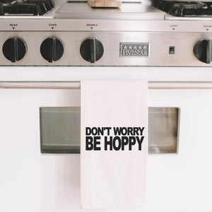 Don't Worry Be Hoppy Bar Towel