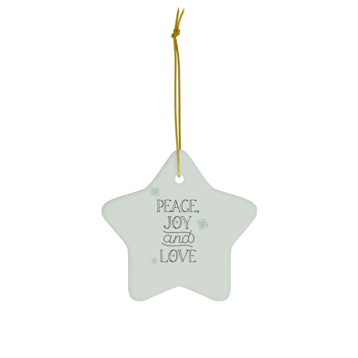 Ceramic Holiday Ornament - Peace, Joy & Love