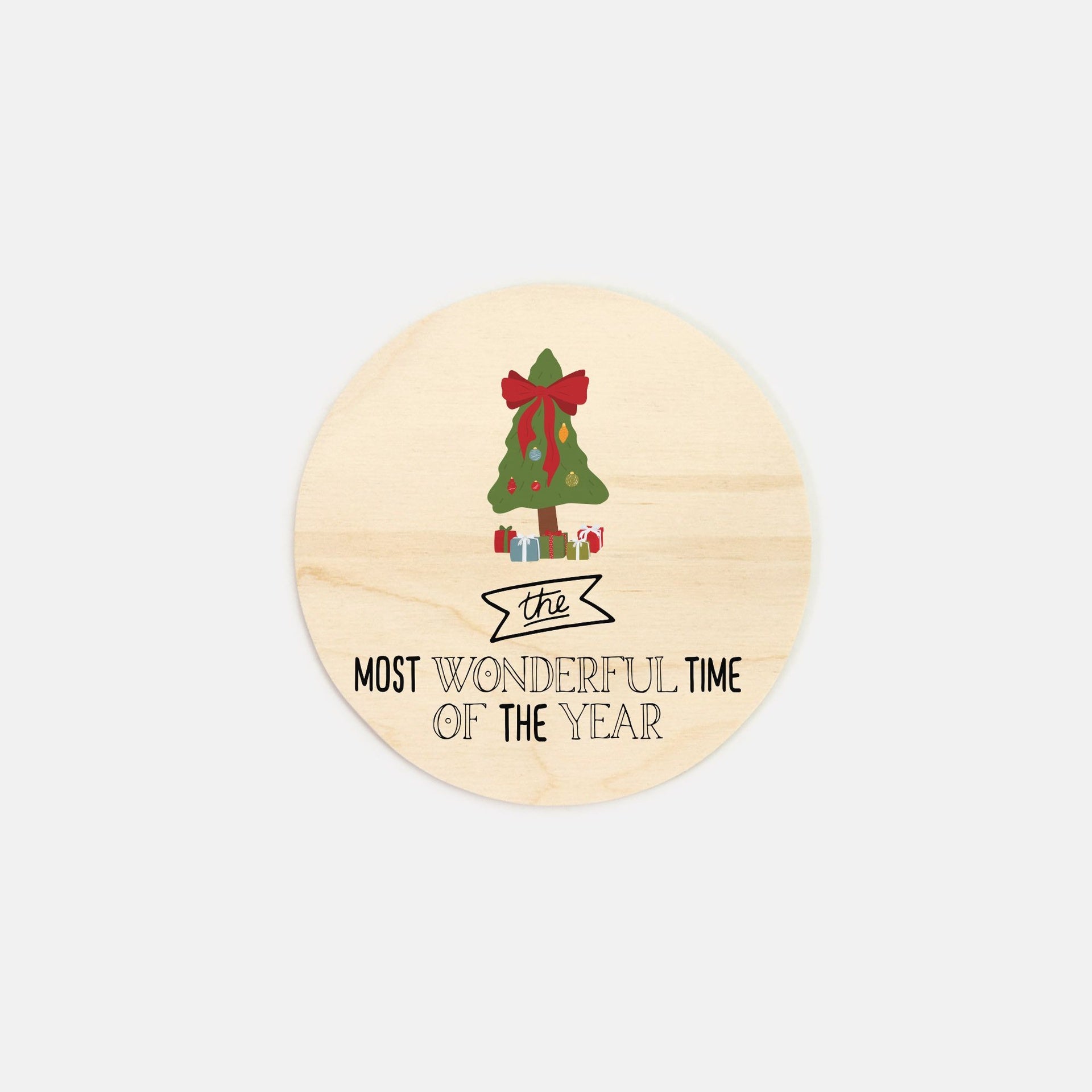 6" Round Wood Sign - Most Wonderful Time