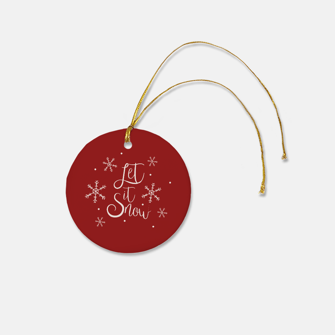 Round Ceramic Holiday Ornament - Let it Snow