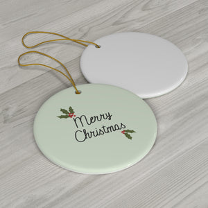 Ceramic Holiday Ornament - Holly Merry Christmas