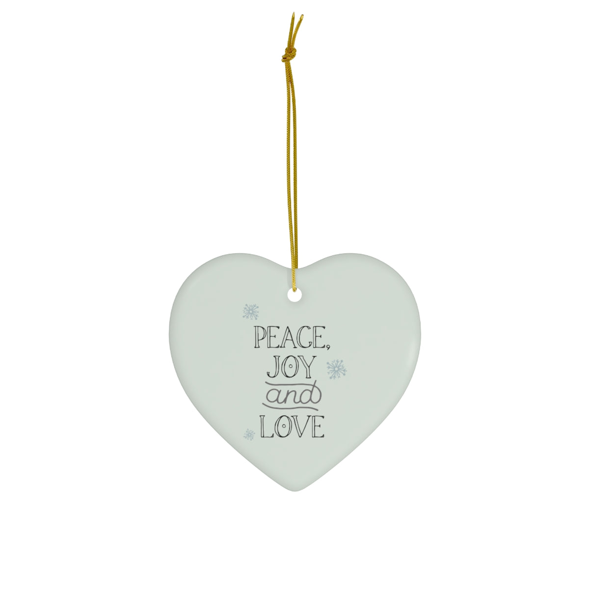 Ceramic Holiday Ornament - Peace, Joy & Love