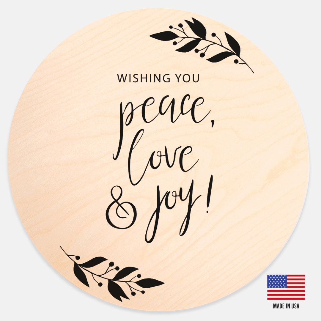 12" Round Wood Sign - Peace, Love & Joy