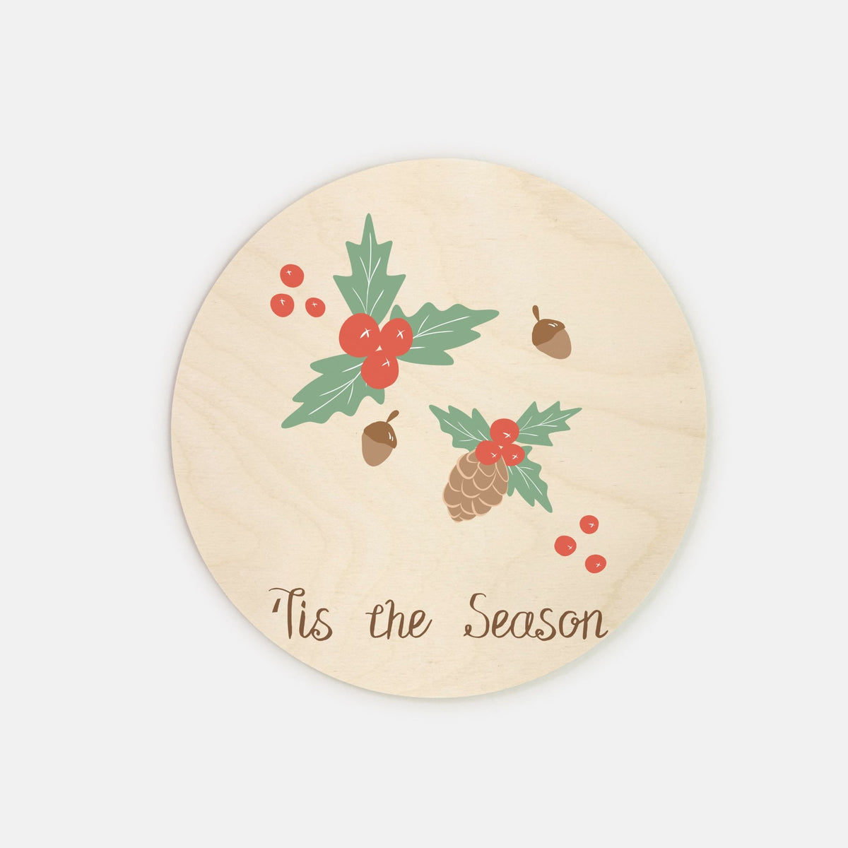 8" Round Wood Sign - Tis the Season