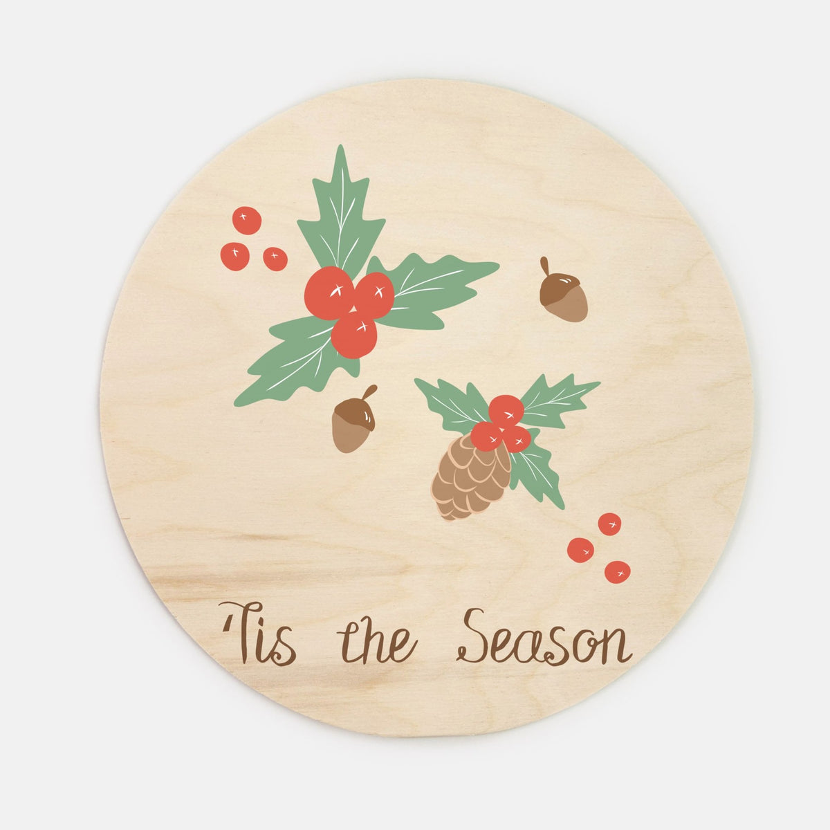 10" Round Wood Sign - Tis the Season