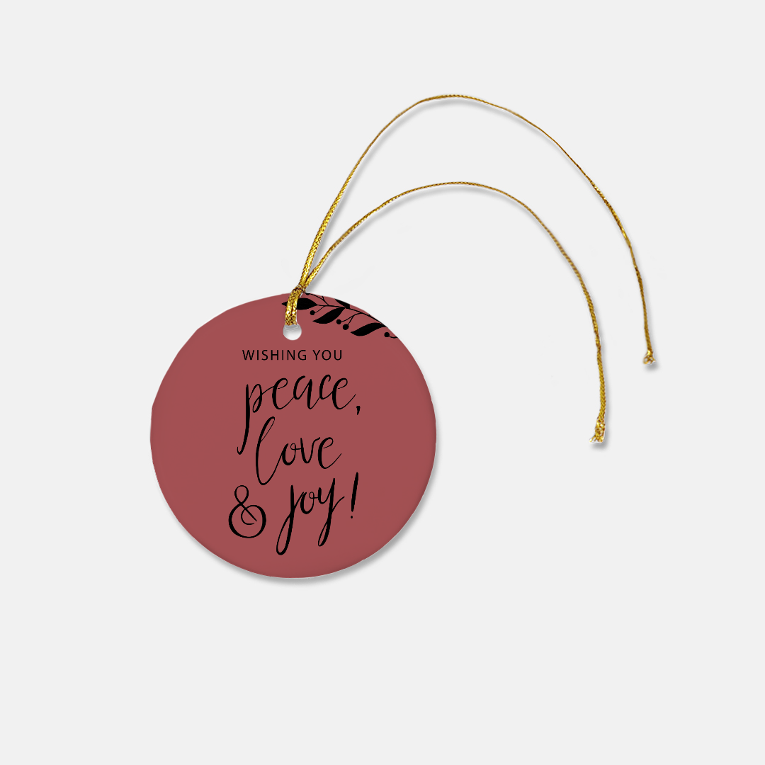 Round Ceramic Holiday Ornament - Peace, Love & Joy