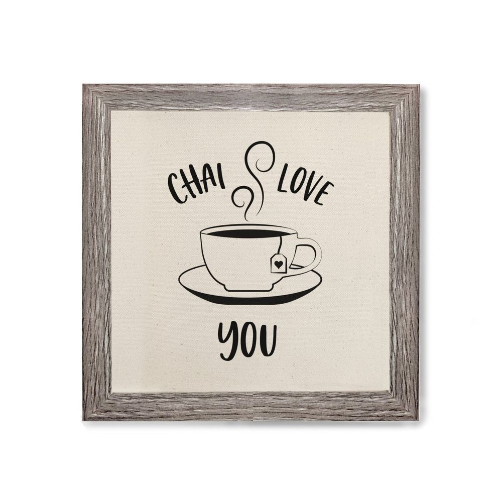 Chai Love You Canvas Kitchen Wall Art