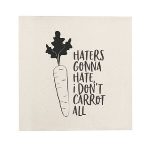 Haters Gonna Hate I Don't Carrot All Canvas Kitchen Wall Art