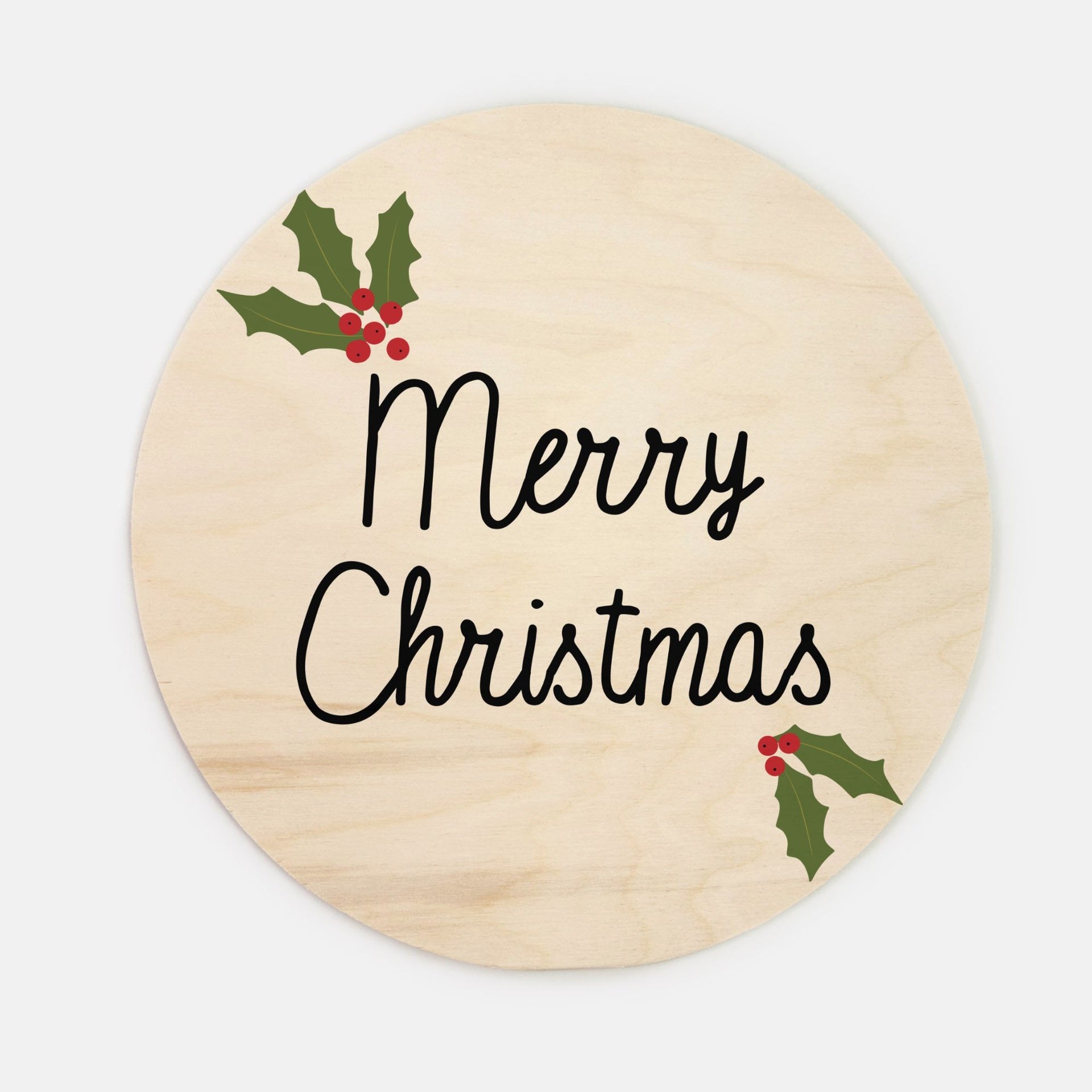 10" Round Wood Sign - Merry Christmas Holly