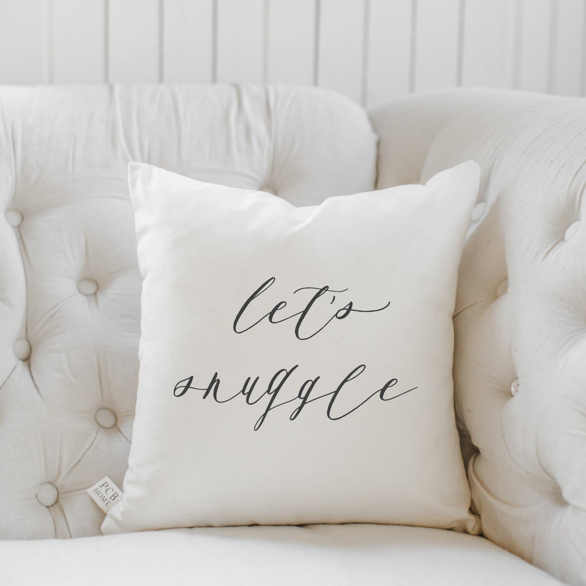 "Let's Snuggle" Script Pillow