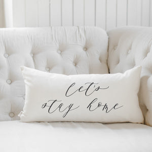 "Let's Stay Home" Script Lumbar Pillow